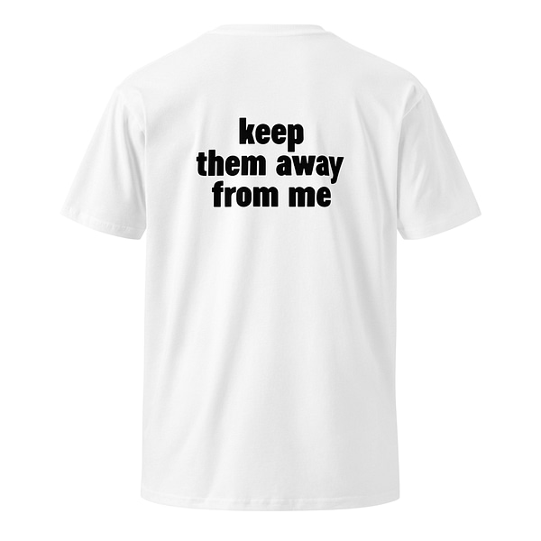 Kendrick Lamar “keep them away from me” Unisex premium t-shirt 100% Cotton - Image 5